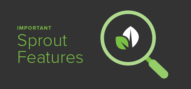 5 Important Sprout Social Features You May Not Be Using