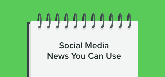 social-media-news-you-can-use