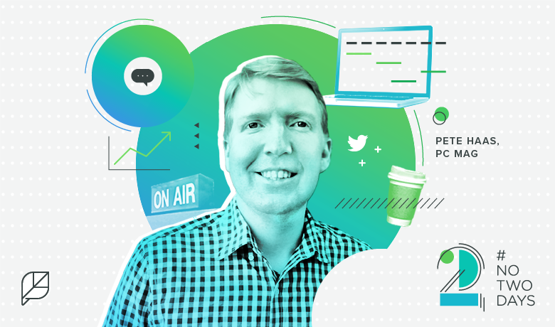 #NoTwoDays: A Day in the Life of Pete Haas of PCMag