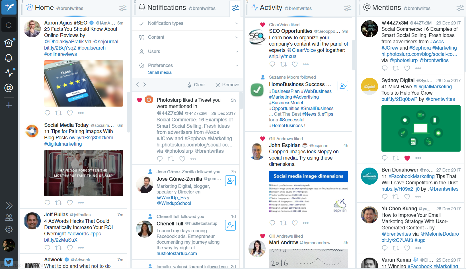 Tweetdeck's dashboards helps you see all of your Twitter activity in one place
