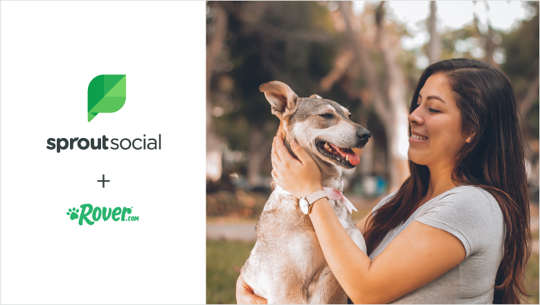 Sprout Social and Rover