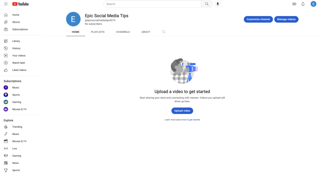 A newly created YouTube channel with a graphic in the middle of the screen that says upload a video to get started.