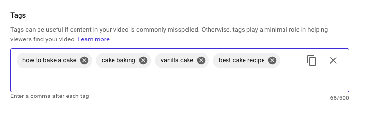 The window where you can add tags to your YouTube videos. The tags included in this image include how to bake a cake, how to make a cake, vanilla cake and the best cake recipe.