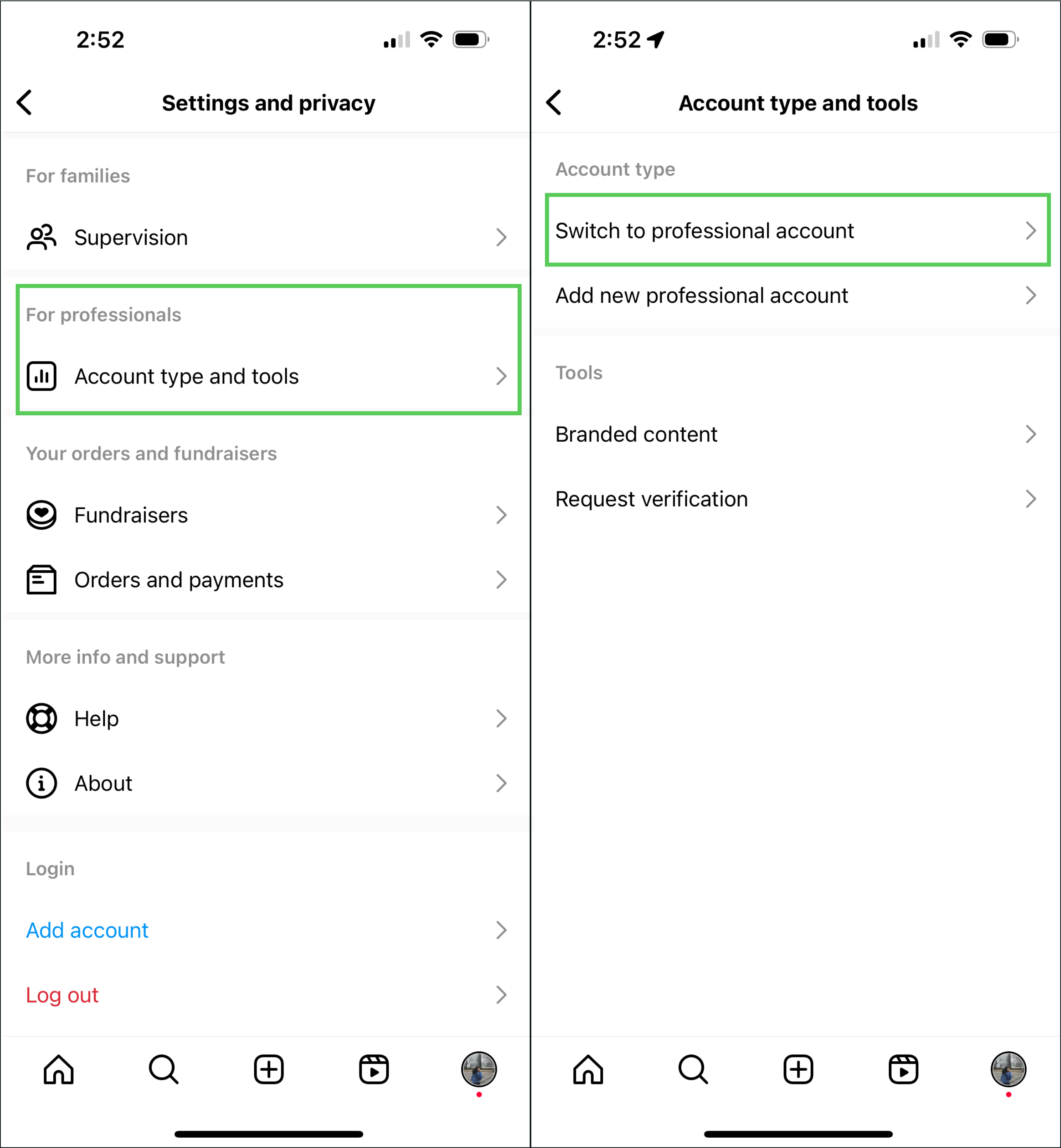 Two screenshots of the Instagram Settings menu are displayed side by side.  The first screenshot is of the Settings and Privacy menu.  In the screenshot, the Account Type and Tools menu item is highlighted.  The second screenshot shows the Account Type and Tools menu, with the Switch to Professional Account menu item highlighted. 