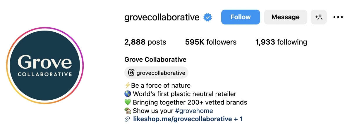 Grove Collaborative Instagram bio that reads "be a fore of nature," "world's first plastic neutral retailer," "bringing together 200+ vetted brands" and "show us your #grovehome" formatted as a buletted list