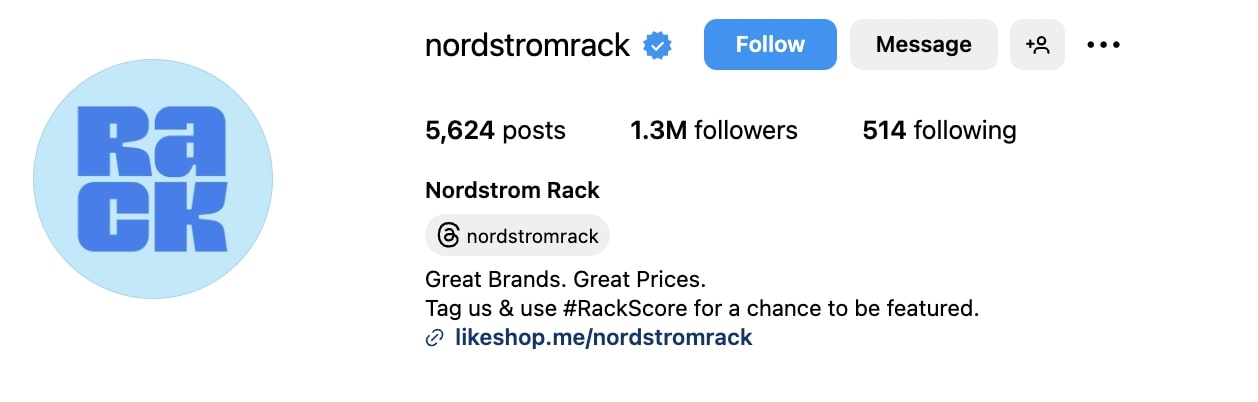 Nordstrom Rack Instagram bio that reads "Great Brands. Great Prices. Tag us & use #RackScore for a chance to be featured."