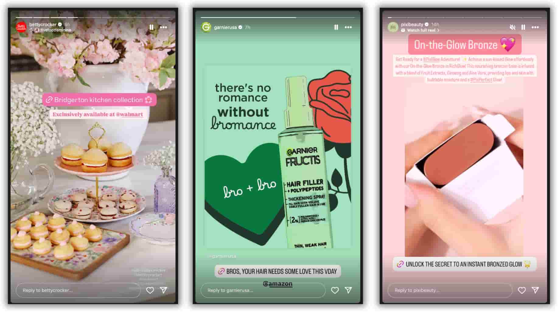 three image panels featuring Instagram Stories with the first one from Betty Crocker showing a pastry setup and a link sticker with text that reads "Bridgerton kitchen collection" in between two flower emojis, the second panel being from Garnier with a bottle of hair product and sticker text that reads "bros, your hair needs some love this vday" and the third panel from Pixi Beauty showing a hand holding a bronzer stick and a link sticker that reads "unlock the secret to an instant bronzed glow"