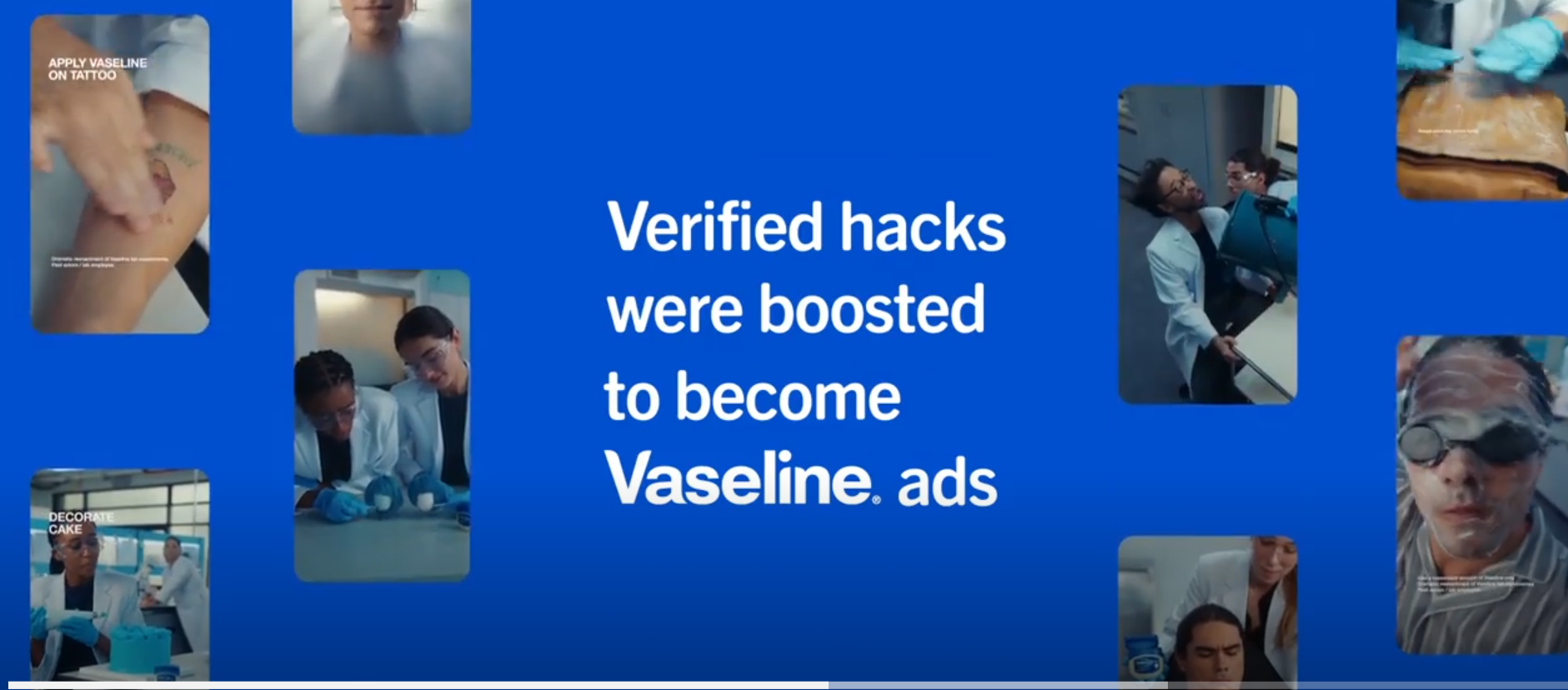 Vaseline’s Cannes Lion entry.  