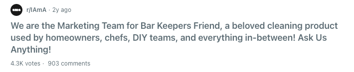 An AMA on r/IamA by Bar Keepers Friend with 903 comments.