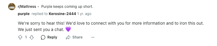 Purple responds to a customer's frustrations by asking to connect through a chat. 