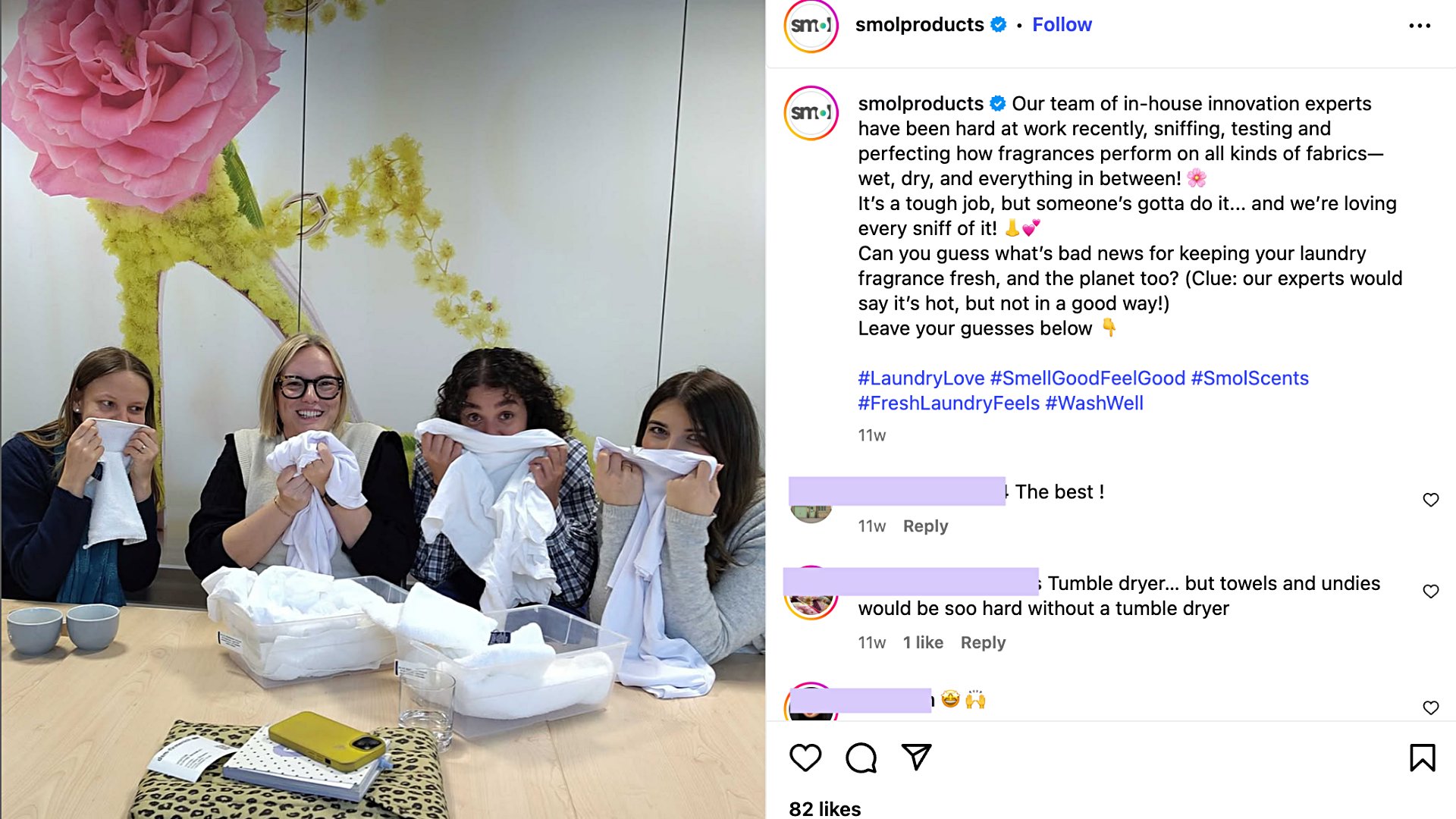  Smol innovation team testing the smell of new products.