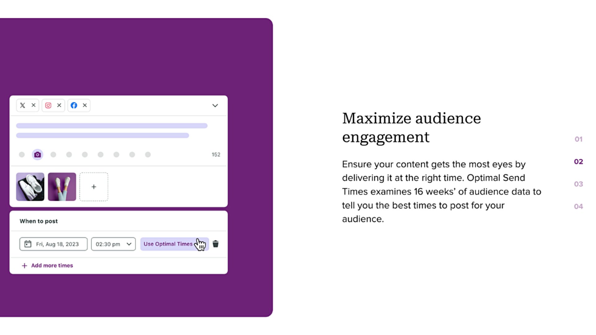 Sprout Social’s Optimal Send uses AI to publish posts at the perfect time for maximum audience engagement.