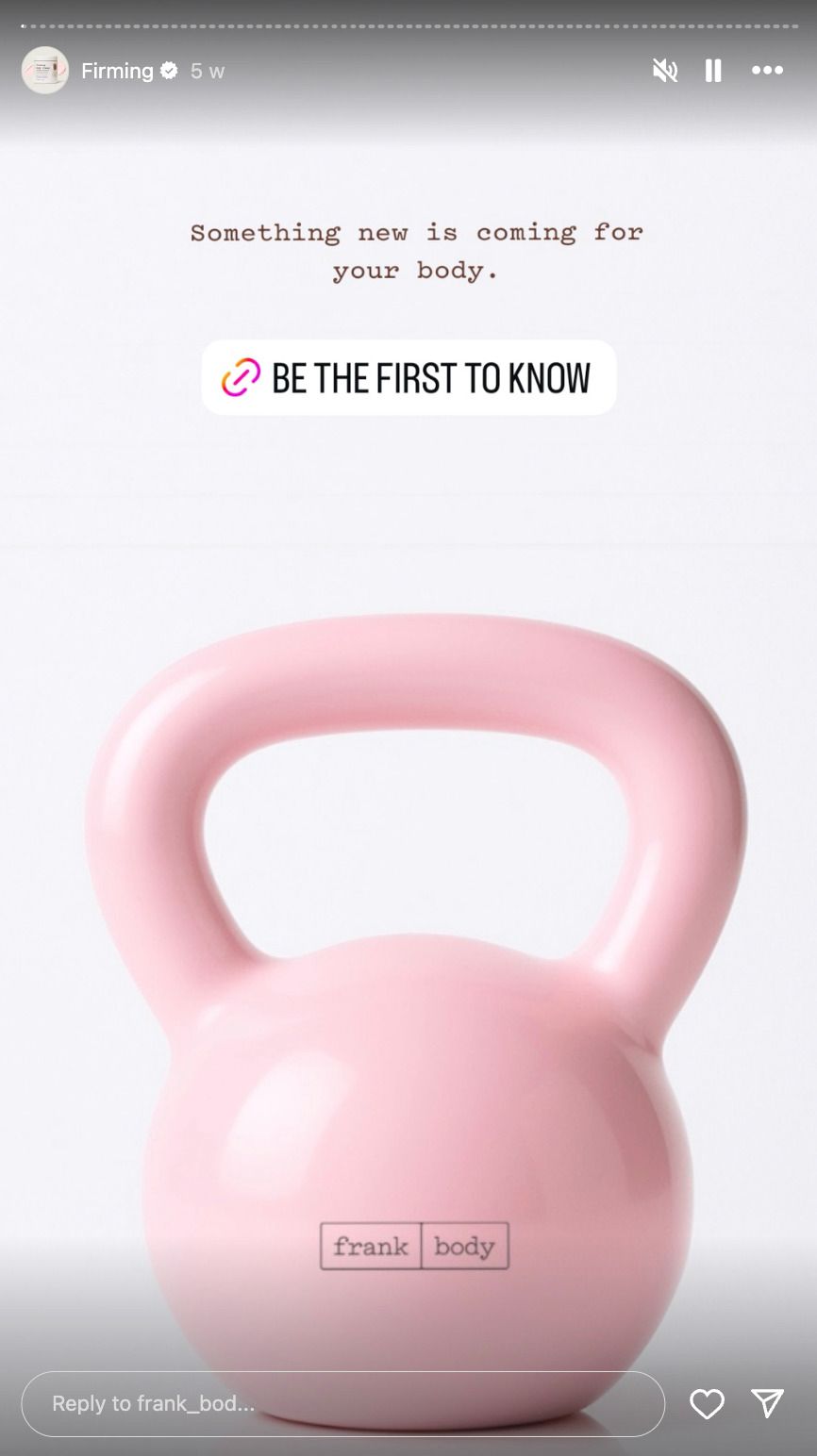 Frank Body Instagram Story with a sneak peek of a new fitness product with a link to sign up to get the product first.