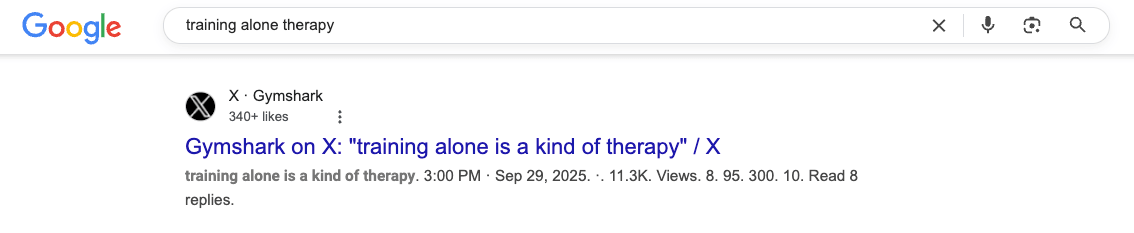 A Google search result for “training alone therapy” shows a tweet by Gymshark (Source: X)