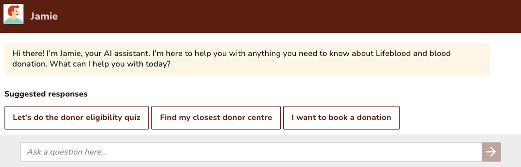 Lifeblood’s chatbot assistant, Jamie, helps donors and those interested in donating by providing educational resources and information on blood types, donor qualifications, and more.