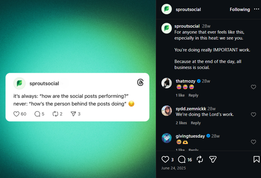 An Instagram post from Sprout Social’s page that says “It’s always how are the social posts performing? Never “how’s the person behind the posts doing” 