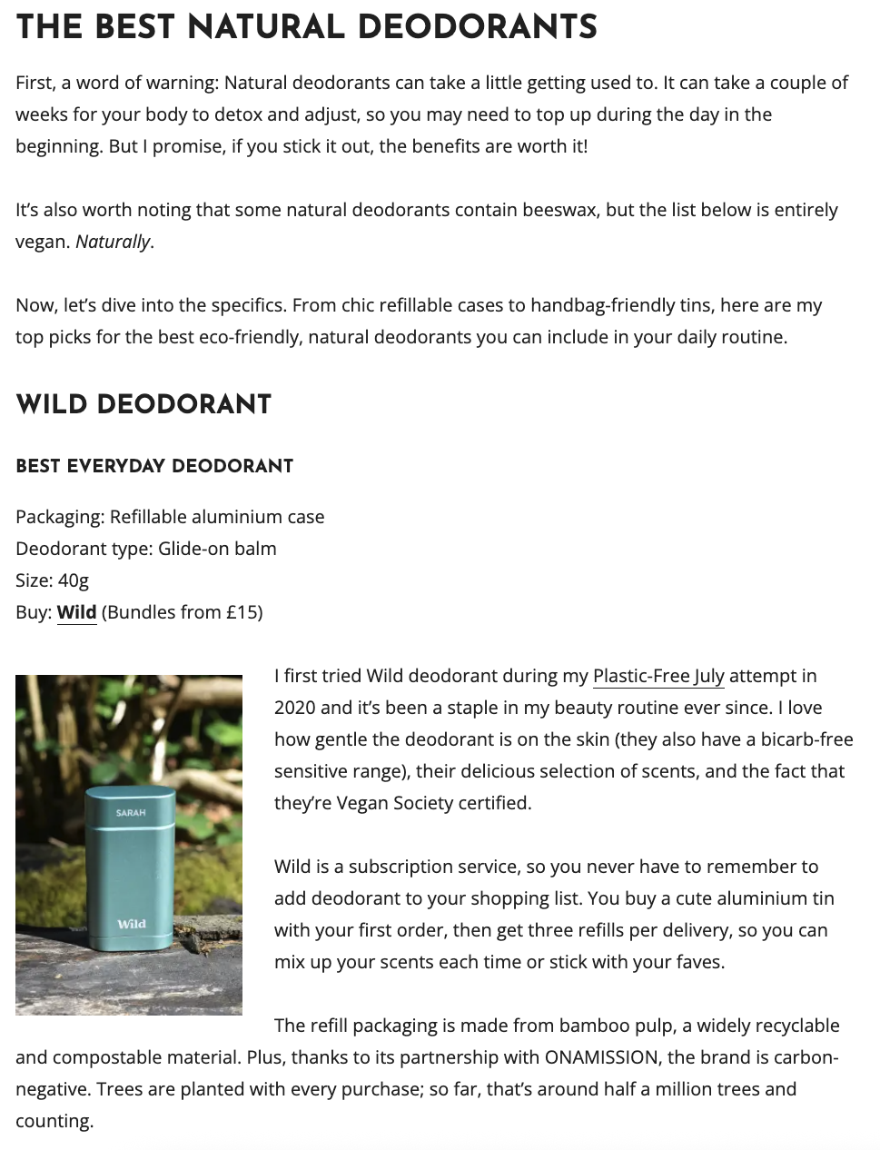 More Than Greens’ blog shows a review of Wild deodorant