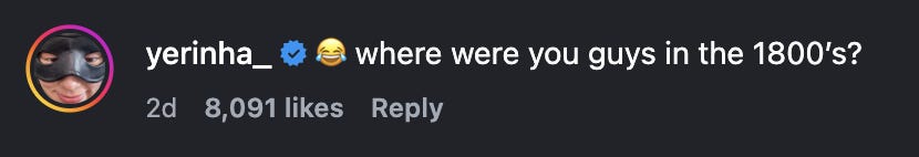 A comment from Yerin Ha that reads where were you guys in the 1800s?