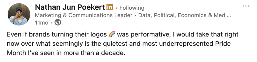 A LinkedIn post from Nathan Jun Poekert about how brands have stopped posting for Pride Month.
