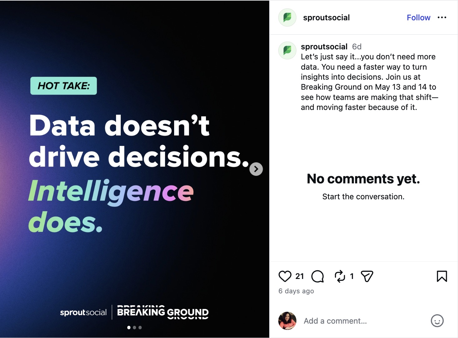 An Instagram carousel post by Sprout Social featuring a graphic that reads "HOT TAKE: Data doesn't drive decisions. Intelligence does." to promote an upcoming event.