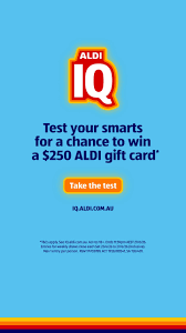 Aldi IQ add on blue background with text "test your smarts for a chance to win a $250 Aldi gift card" and start now button in red.