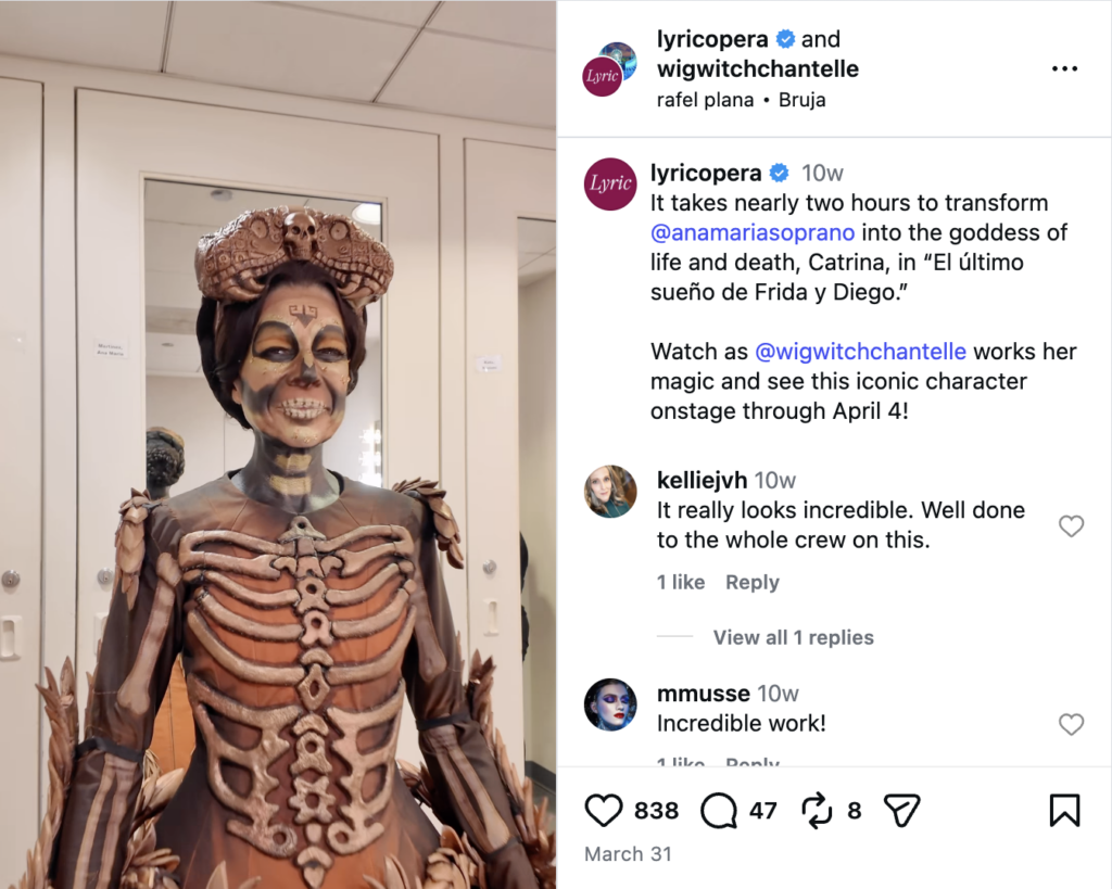 An Instagram Reel from Lyric Opera about an opera star's two hour transformation into the goddess of life and death, Catrina, in “El último sueño de Frida y Diego.”