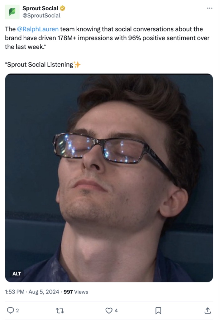 A Sprout Social X post joking that the Ralph Lauren team can rest easy knowing brand conversations drove 178M+ impressions with 96% positive sentiment last week, via Sprout Social Listening. The image shows a man peacefully asleep with screens reflected in his glasses.