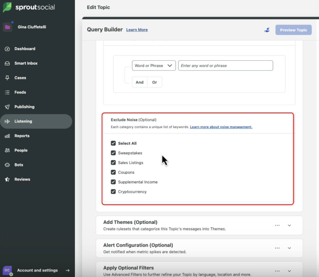 Sprout Social's Listening Query Builder screen, with a 'Word or Phrase' input and an 'Exclude Noise' section (highlighted in red) where categories like Sweepstakes, Coupons, and Cryptocurrency are checked to filter out irrelevant results.