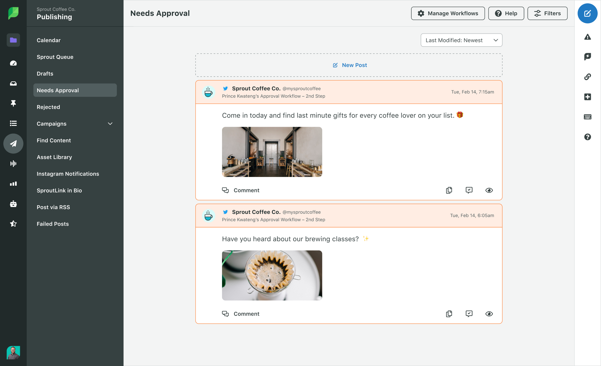 Sprout Social's tool allowed for internal collaboration such as approval workflows before you hit publish.